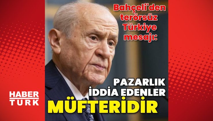 Devlet Bahçeli’den önemli açıklamalar